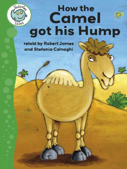 Title details for How the Camel Got His Hump by Robert James - Available